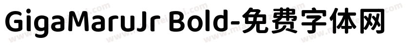 GigaMaruJr Bold字体转换
